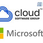 Microsoft and Cloud Software Group sign 8-year strategic partnership to bring AI generative solutions to more than 100 million people