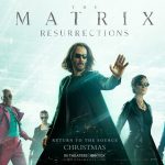 The Matrix Resurrections – December 2021