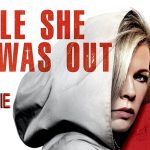 WHILE SHE WAS OUT – Full Movie Free Online – Starring Kim Basinger
